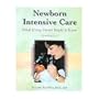Newborn Intensive Care: What Every Parent Needs to Know