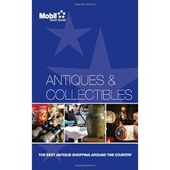 Antiques and Collectibles (Mobil Travel Guide) by Mobil