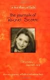 The Journals of Rachel Scott: A Journey of Faith at Columbine High (Real Diary of Faith)