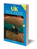 UK Dive Guide: Diving Guide to England, Ireland, Scotland and Wales (Explorer)