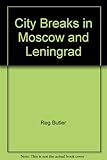 City breaks in Moscow and Leningrad
