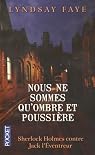 Nous ne sommes qu'ombre et poussière par Lyndsay Faye