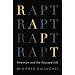 Rapt: Attention and the Focused Life