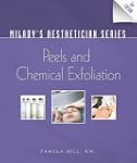 Milady's Aesthetician Series: Peels a...