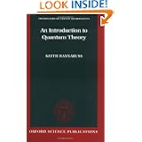 An Introduction to Quantum Theory (Oxford Graduate Texts in Mathematics) by Keith Hannabuss