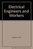 Electrical engineers and workers