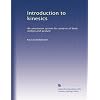 Introduction to kinesics: An annotation system for analysis of body motion and gesture