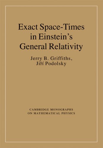 Exact Space-Times in Einstein's General Relativity (Cambridge Monographs on Mathematical Physics)