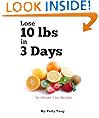 Lose 10lbs in 3 Days, The Ultimate 3-day Diet Plan (Diet Plan Series)