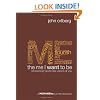 The Me I Want to Be: Becoming God's Best Version of You