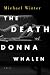 The Death Of Donna Whalen