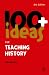 100+ Ideas for Teaching History (Continuum One Hundreds) (Continuum One Hundreds)