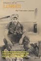 Diary Of A Loner: A Book For The Broken Hearted, Loners, Losers, Fools, Unemployed, Vietnam Vets, Lovers, Who Just Dream...