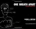One Breath Apart: Facing Dissection