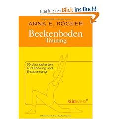Beckenboden-Training: 50 �bungskarten zur St�rkung und Entspannung