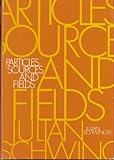 Particles, sources and fields