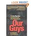Our Guys: The Glen Ridge Rape and the Secret Life of the Perfect Suburb (Men and Masculinity)