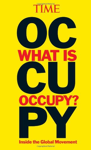 TIME What is Occupy?: Inside the Global Movement