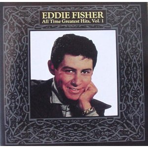Eddie Fisher - All Time Greatest Hits - Zortam Music