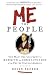 Image of Me the People: One Man's Selfless Quest to Rewrite the Constitution of the United States of America