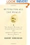 Better for All the World: The Secret History of Forced Sterilization and America's Quest for Racial Purity