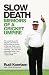 Slow
Death:
Memoirs
of
a
Cricket
Umpire