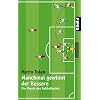 Manchmal gewinnt der Bessere: Die Physik des Fu�ballspiels