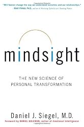 Mindsight: The New Science of Personal Transformation