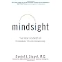Mindsight: The New Science of Personal Transformat&hellip by Daniel J. Siegel