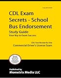 CDL Exam Secrets - School Bus Endorsement Study Guide: CDL Test Review for the Commercial Driver's License Exam - B0010XUG3C