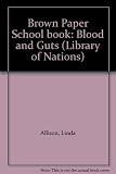 Brown Paper School book: Blood and Guts (Library of Nations)