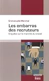 Les embarras des recruteurs : Enquête sur le marché du travail