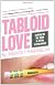 Tabloid Love: Looking for Mr. Right in All the Wrong Places