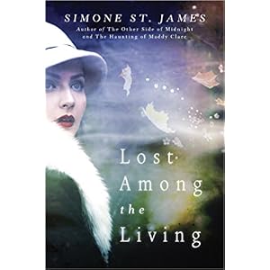Lost Among the Living by Simone St. James