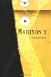 Madison X