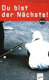Du bist der N�chste! - David Klass