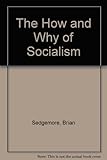 The how and why of socialism