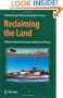 Reclaiming the Land: Rethinking Superfund Institutions, Methods and Practices