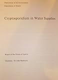 Cryptosporidium in water supplies : report of the group of experts