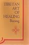 The Tibetan Art of Healing