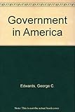 Government in America : people, politics, and policy