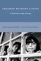 Children Without a State: A Global Human Rights Challenge (MIT Press)