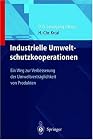 Industrielle Umweltschutzkooperationen: Ein Weg zur Verbesserung der Umweltverträglichkeit von Produkten