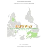 Papewas: Erz�hlungen von Kulturen, Innovation und Wirtschaftvon "Franz Christian Schneider"