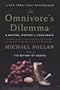 The Omnivore's Dilemma: A Natural History of Four Meals