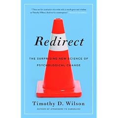 Redirect: The Surprising New Science of Psychological Change