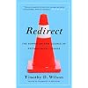Redirect: The Surprising New Science of Psychological Change