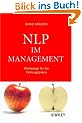 NLP im Management: Werkzeuge f�r die F�hrungspraxis