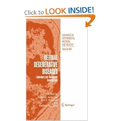 Retinal Degenerative Diseases: Laboratory and Therapeutic Investigations (Advances in... by Robert E. Anderson, Joe G. Hollyfield and Matthew M. LaVail