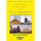 Ritter, Kreuz und Halbmondvon "Hans-Joachim Viecens"
